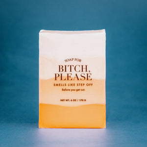 Soap for Bitch Please